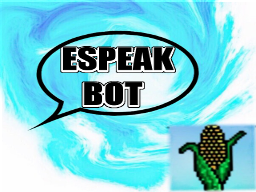 EspeakBot